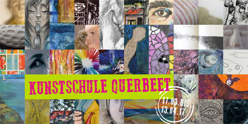 Read more about the article Kunstschule Querbeet – Ausstellung von Vereinsmitgliedern 2017